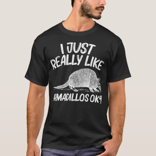 Funny Armadillo Gift Men Women Armadillo Cute T_Shirt