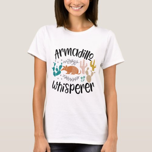 Funny Armadillo Slogan T_shirt