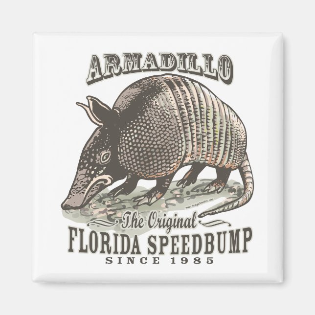 Funny Armadillo Speedbumps by Mudge Studios Magnet (Front)