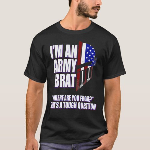 Funny Army Brat Where are you from Premium T_Shirt