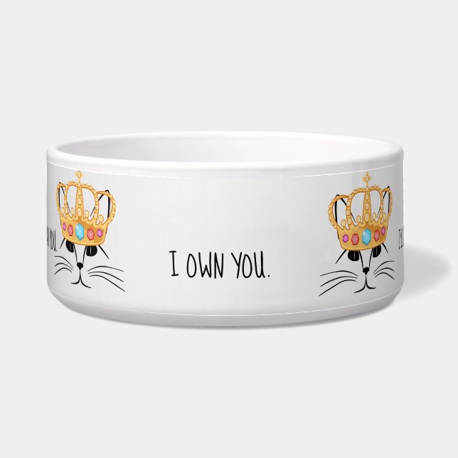 Funny Arrogant Cat with Crown Add Your Pet's Name Bowl (Front)