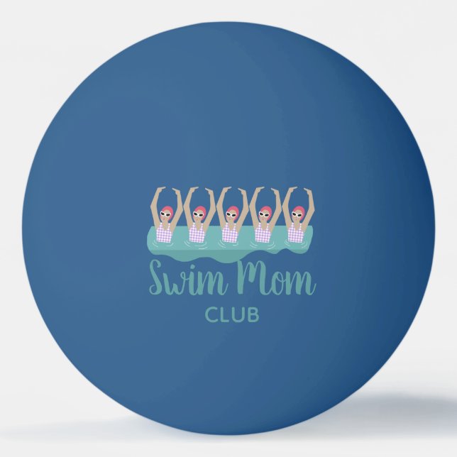 Funny Artistic Synchro Swimming Swimmers Swim Mom Ping Pong Ball (Front)