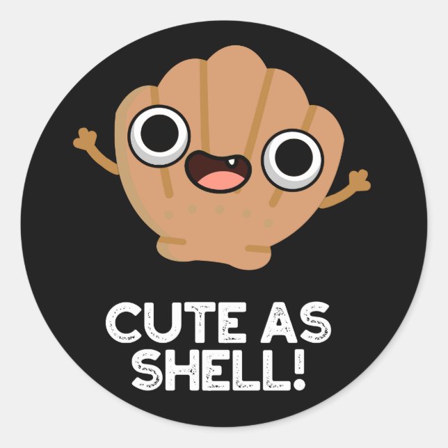 Funny As Shell Funny Seashell Pun Dark BG Classic Round Sticker (Front)