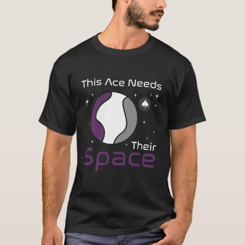 Funny Asexual Pride This Ace Needs Their Space  T_Shirt