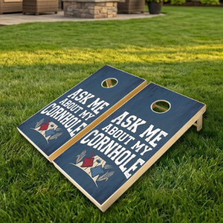 Funny "Ask Me About My Cornhole" Board Cornhole Set