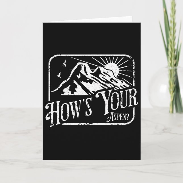 Funny Aspen Colorado Ski Skiing How's Your Aspen  Card (Front)
