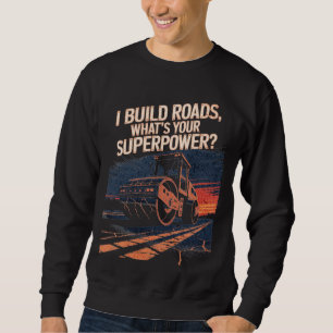 Funny Asphalt Roller Truck Quote – Sunset Vintage  Sweatshirt