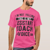 Shop Assistant Coach Funny Sports Coaching Gift T Shirts 