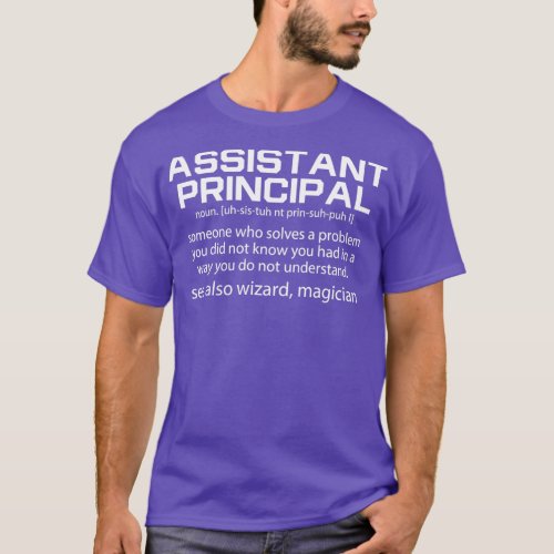 Funny Assistant Principal Definition Assistant Pri T_Shirt