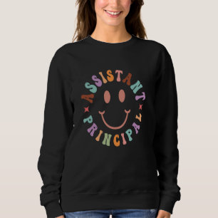 Funny Assistant Principal Funny School Worker Assi Sweatshirt