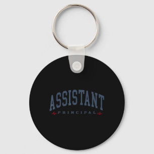 Funny Assistant Principal Funny School Worker Keychain