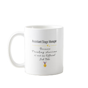 Funny Assistant Stage Manager Gift – Theater Life  Coffee Mug