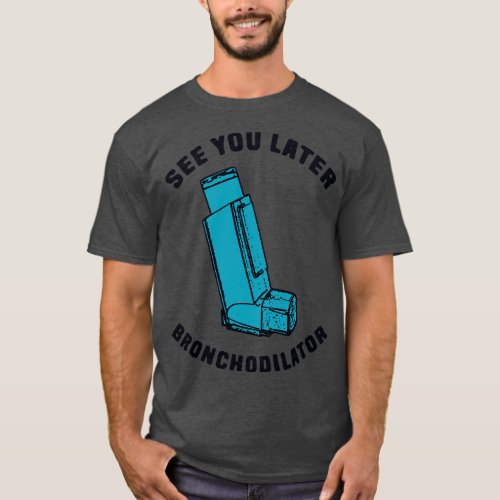 Funny asthma inhaler joke T_Shirt
