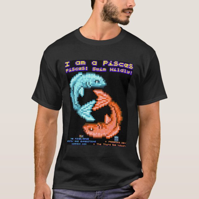 Funny Astrological Pisces Sign With Funny Slogan S T-Shirt (Front)