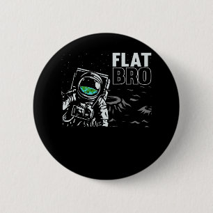 Funny Astronaut Flat Earth Conspiracy Theory Humor Button