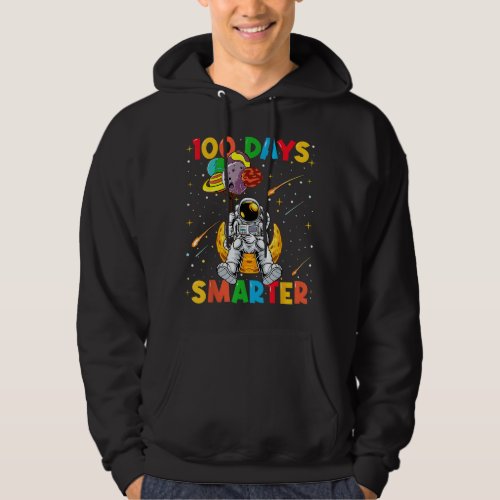 Funny Astronaut Space 100 Days Smarter 100th Day o Hoodie