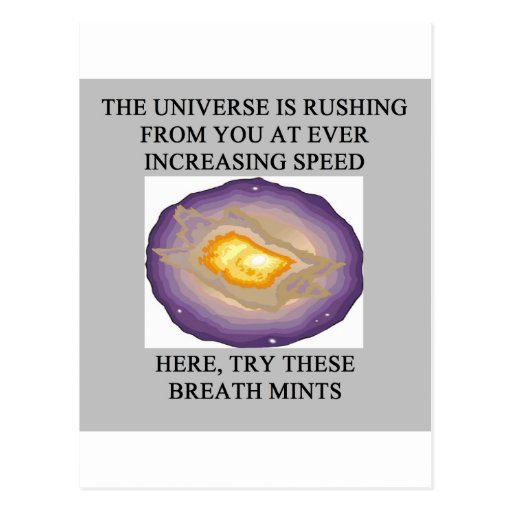 funny astronomy cosmology joke postcard | Zazzle