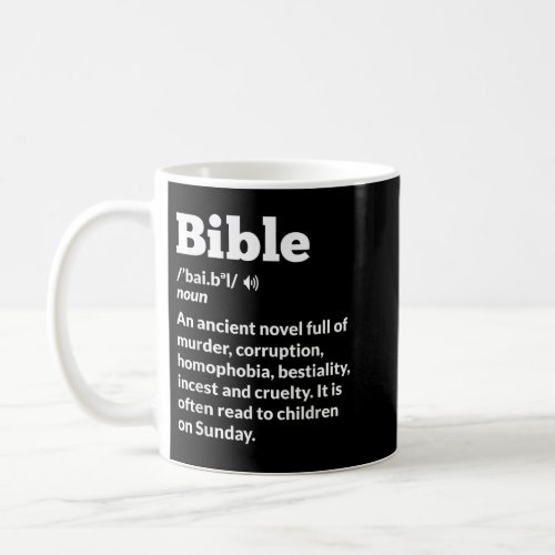 Funny Atheist Anti_Religion Atheism Bible  Coffee Mug