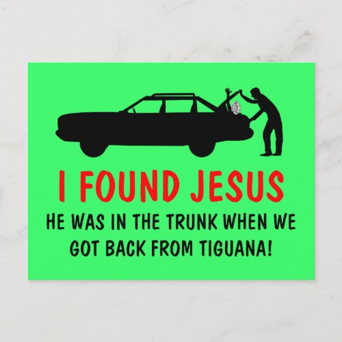 Funny atheist I found Jesus Postcard