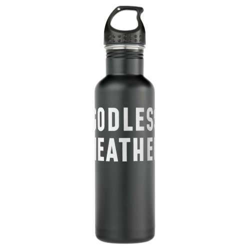 Funny Atheist s Atheist Agnostic Godless Heathen A Stainless Steel Water Bottle