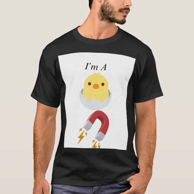 Funny atire Chick Magnet T-Shirt (Front)