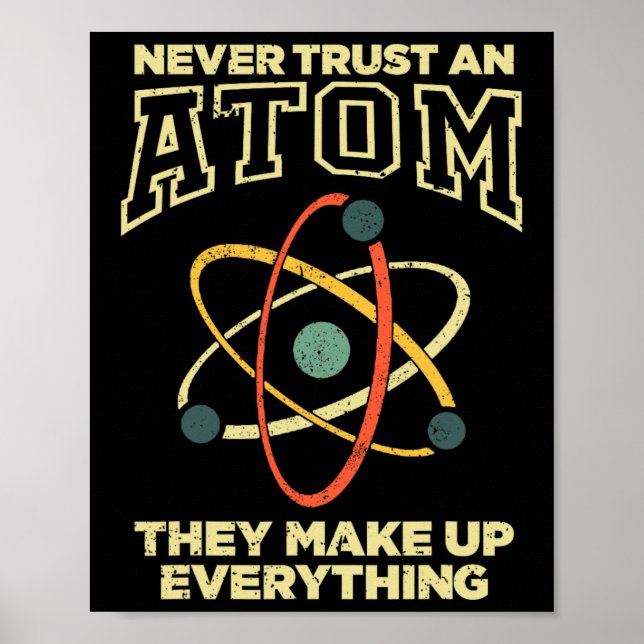 Funny Atom Art Men Women Stem Molecule Chemistry T Poster (Front)
