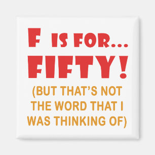 Funny Attitude 50th Birthday Gag Gifts Magnet