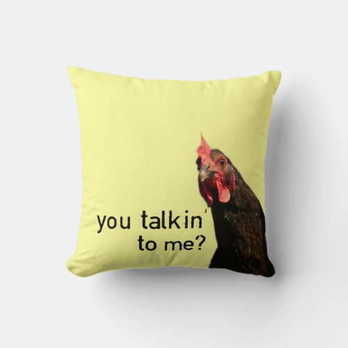 Funny Attitude Chicken Throw Pillow