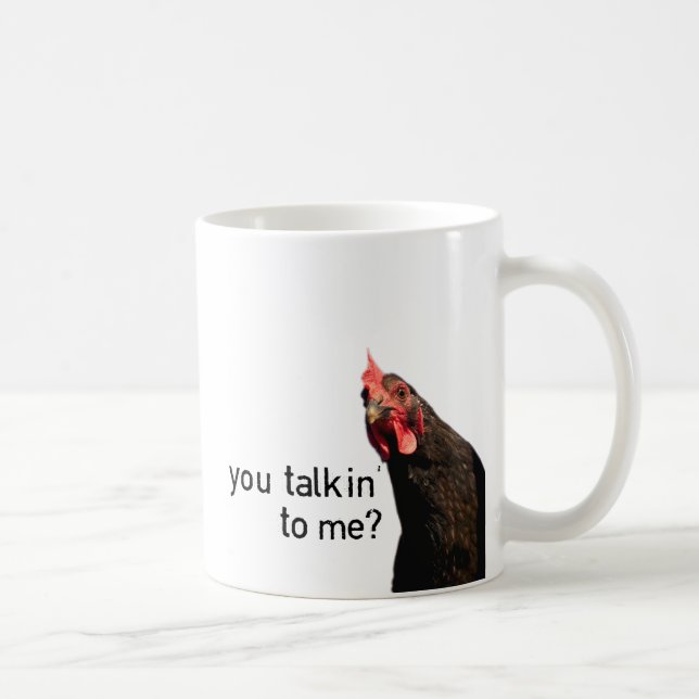 Funny Attitude Chicken - you talkin to me? Coffee Mug (Right)