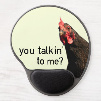 Funny Attitude Chicken - you talkin to me? Gel Mouse Pad