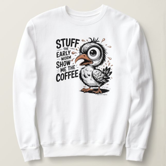 Funny Attitude Graphic Quote Sweatshirt (Design Front)
