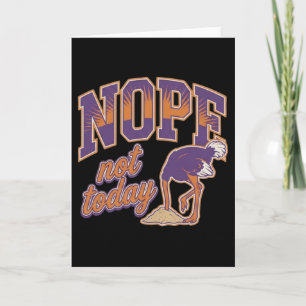 Funny Attitude Nope Not Today Sarcastic Chicken Card