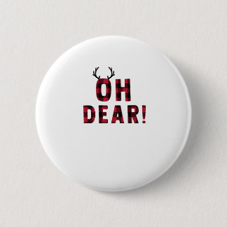 Funny Attitude Oh Dear Plaid Deer Creative Design Button