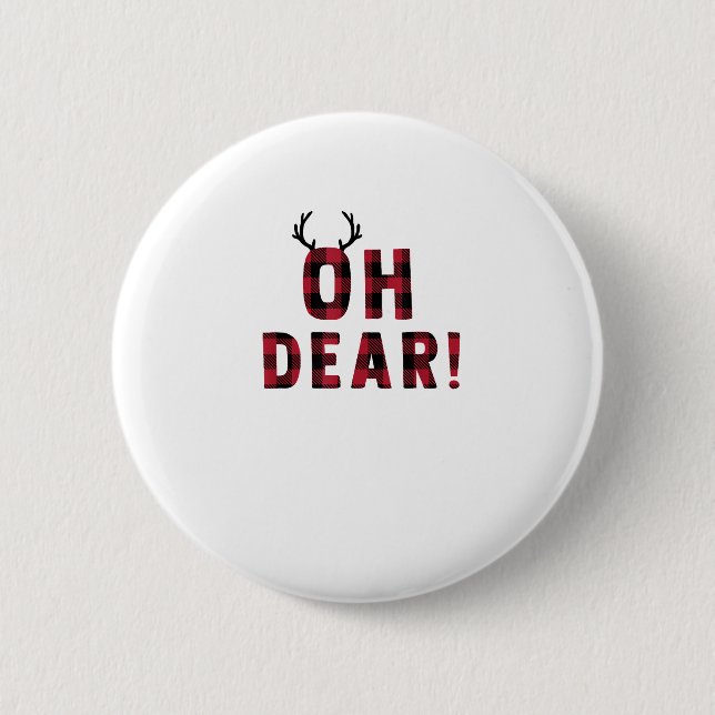 Funny Attitude Oh Dear Plaid Deer Creative Design  Button (Front)