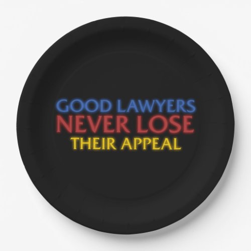 Funny Attorney Good Lawyers Never Lose Appeal Paper Plates