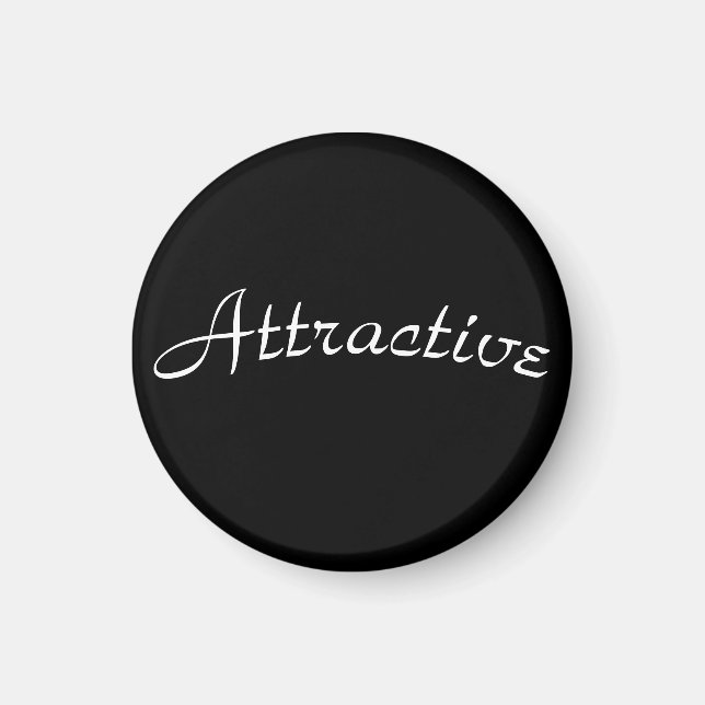 Funny, Attractive Magnet (Front)