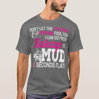 Funny ATV Girl Makeup to Mud Gift Quad Bike Women T-Shirt