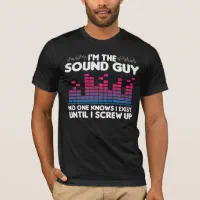 sound guy shirt