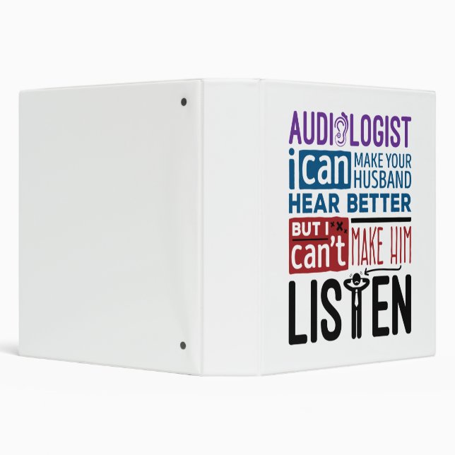 Funny Audiologist Can Help Husband Hear Better 3 Ring Binder (Background)