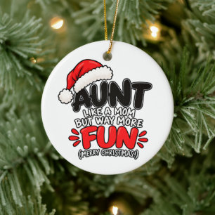 Funny Aunt Christmas Fun Family Holiday Gift Ceramic Ornament