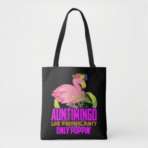 Funny Aunt Flamingo Auntimingo Normal Auntie Poppi Tote Bag