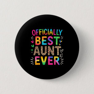 Funny aunt officially aunt ever colorful saying button