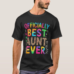 Funny aunt officially aunt ever colorful saying T-Shirt