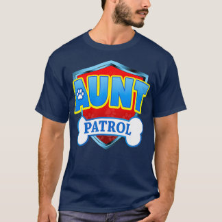 Funny Aunt Patrol Dog Mom Dad For Men Women T-Shirt