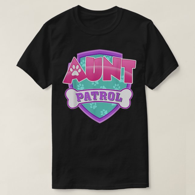 Funny Aunt Patrol - Dog Mom, Dad For Men Women T-Shirt (Design Front)