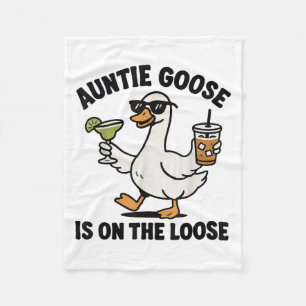 Funny Auntie Goose Is On The Loose Auntie Goose Fleece Blanket