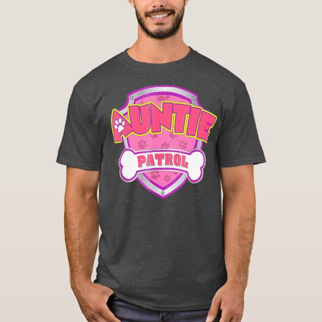 Funny Auntie Patrol  Dog Mom Dad For Men Women T-Shirt (Front)