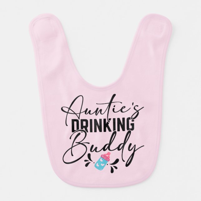 Funny Aunties drinking buddy niece Baby Bib (Front)