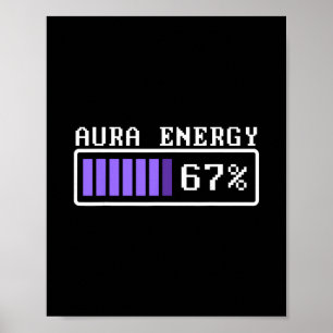 Funny Aura Energy At 67 Six Seven Genz Meme Slang Poster