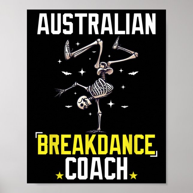 Funny Australian Breakdance Coach Skeleton Hallowe Poster (Front)